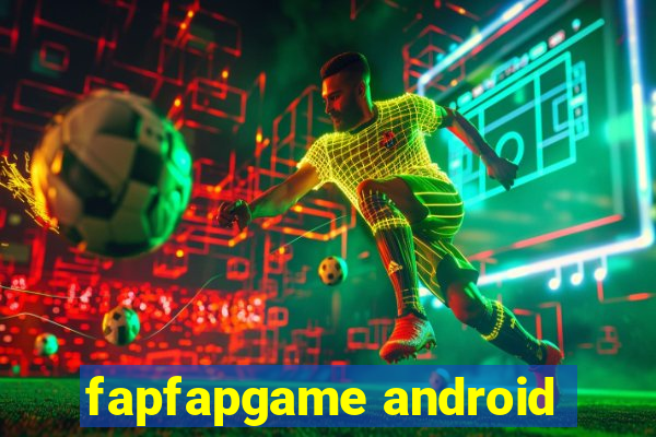 fapfapgame android